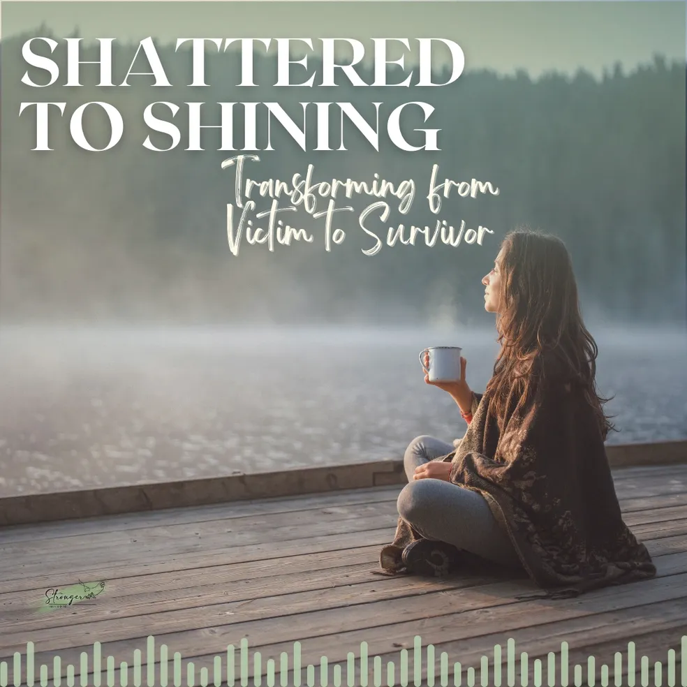 Shattered To Shining